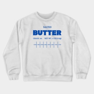 Butter Sweatshirt, Salted Butter Shirt, Baking Gift for Butter Lover, Foodie Sweatshirt, Funny Salted Butter Crewneck Sweatshirt